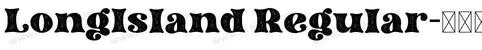 LongIsland Regular字体转换